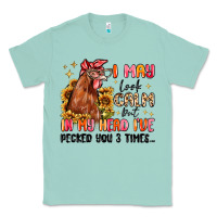 Seafoam i may look calm but in my head i've pecked you Classic Tee - MaliasSmallBusiness