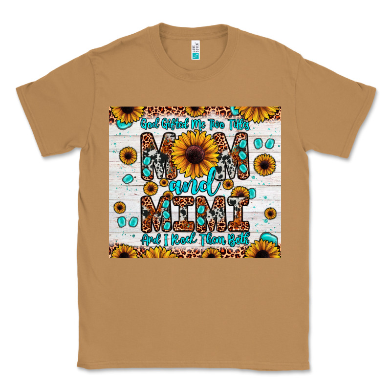 God Gifted Me Two Titles Mom And Mimi And I Rock Them Both Classic Tee by JahusDesignShop | Teevron