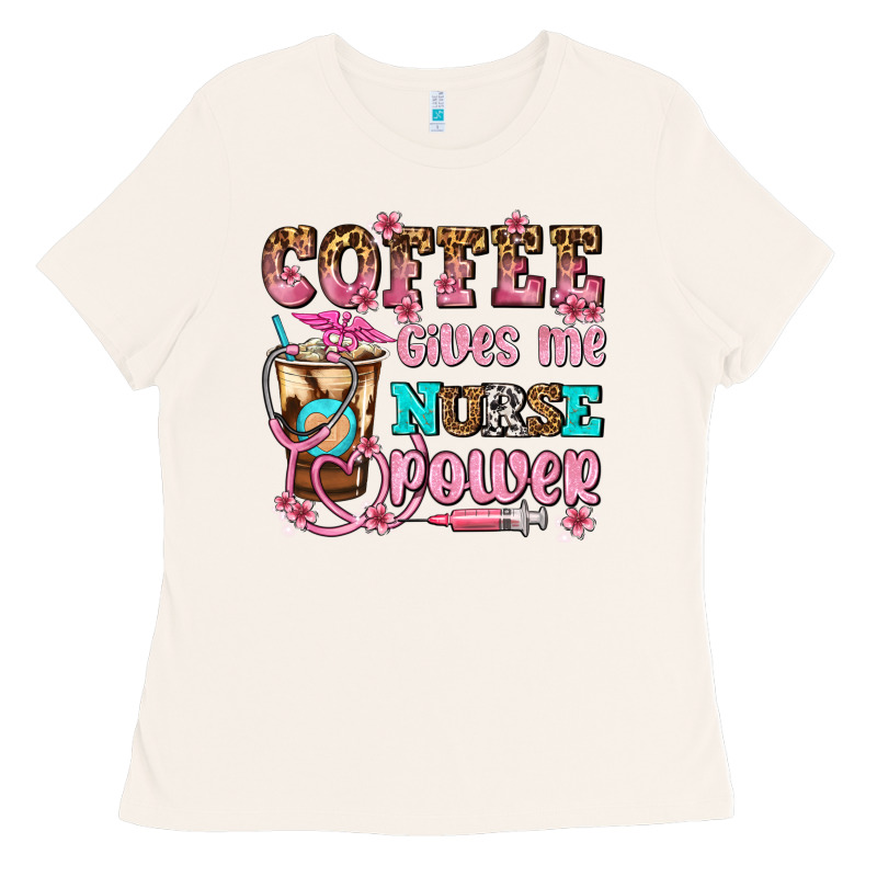 Coffee Gives Me Nurse Power Ladies Tee by AdoDesignShop | Teevron