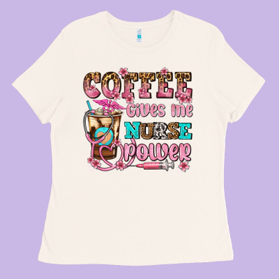 Coffee Gives Me Nurse Power Ladies Tee Designed By Adodesignshop