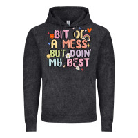 Vintage Black bit of a mess but doin' my best Vintage Hoodie - MaliasSmallBusiness
