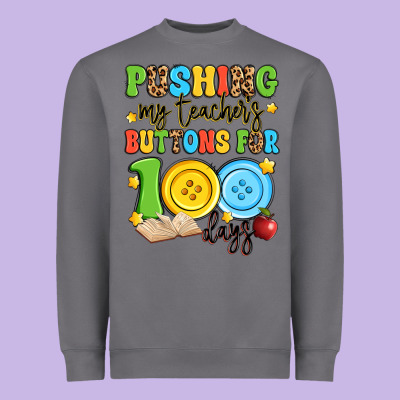 Pushing My Teacher's Buttons For 100 Days Heavyweight Sweatshirt Designed By Artiststas