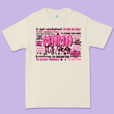 Mama Its Okay Typography Premium Tee Designed By Jahusdesignshop