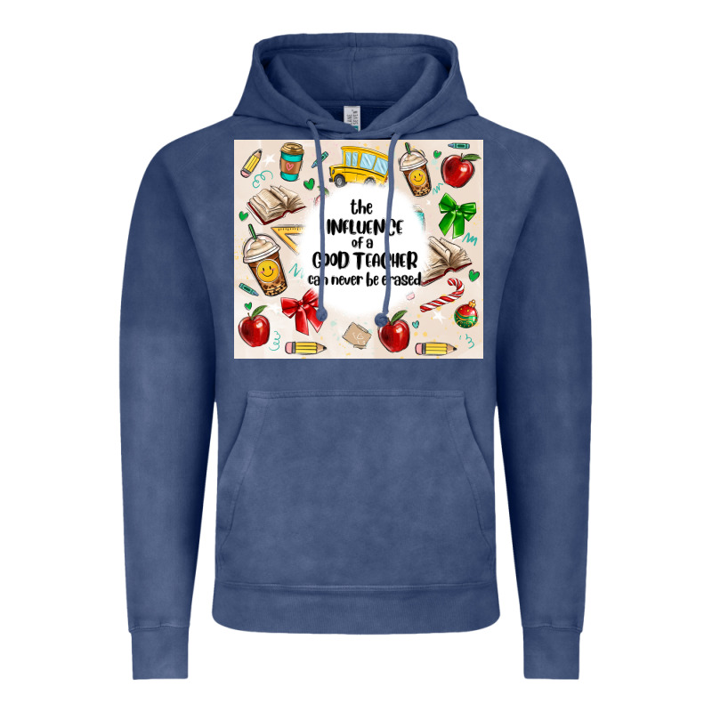 The Influence Of A Good Teacher Can Never Be Erase Vintage Hoodie by MaliasSmallBusiness | Teevron