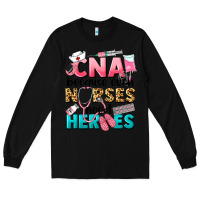 Black Western CNA Because Nurses Need Heroes Long Sleeve Tee - LillyAllenDesigns