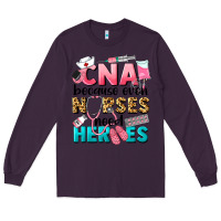 Plum Western CNA Because Nurses Need Heroes Long Sleeve Tee - LillyAllenDesigns