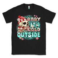 Black baby its cold outside skeleton Classic Tee - MaliasSmallBusiness