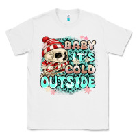 White baby its cold outside skeleton Classic Tee - MaliasSmallBusiness
