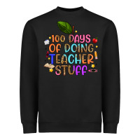 Black 100 days of doing teacher stuff Heavyweight Sweatshirt - Artiststas