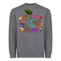 Storm 100 days of doing teacher stuff Heavyweight Sweatshirt - Artiststas
