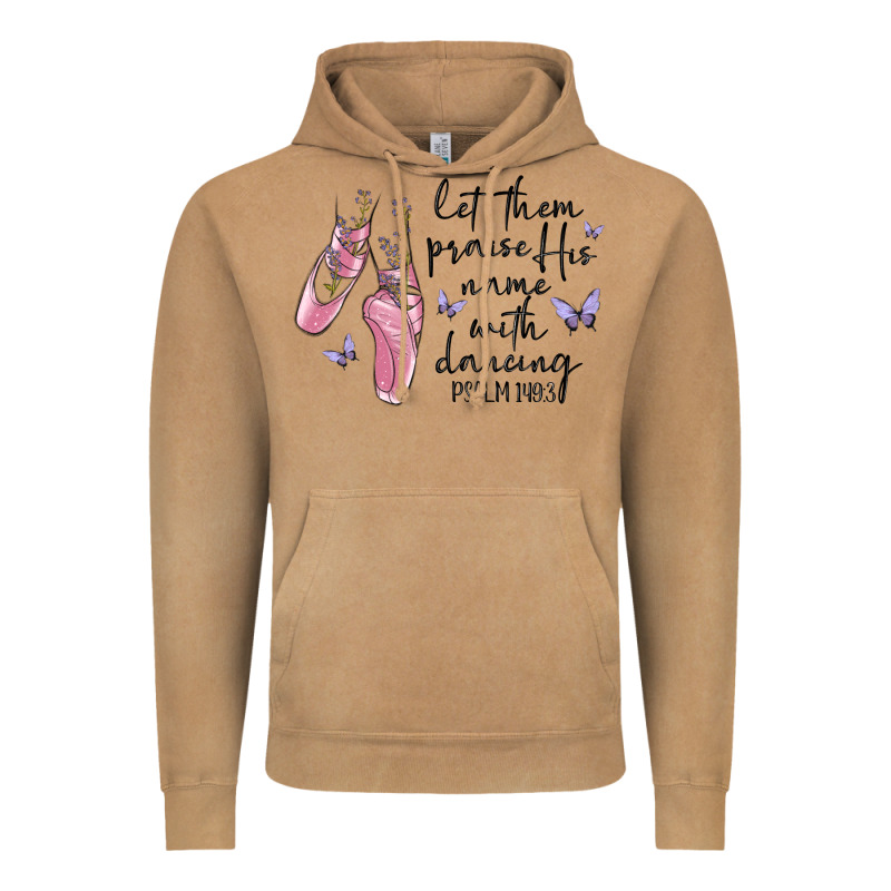 Let Them Praise His Name With Dancing Vintage Hoodie by MaliasSmallBusiness | Teevron