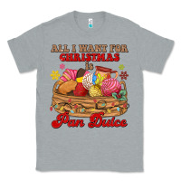 Heather Grey all i want for christmas is pan dulce Classic Tee - MaliasSmallBusiness