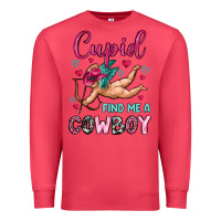 Cupid Find Me A Cowboy Premium Sweatshirt | Teevron