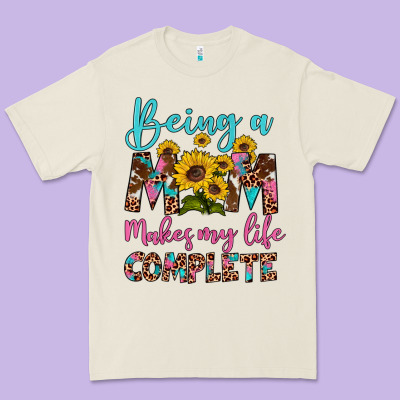 Being A Mom Makes My Life Complete Premium Tee Designed By Artiststas