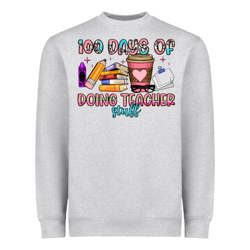 100 Days Of Doing Teacher Stuff Heavyweight Sweatshirt by Artiststas | Teevron