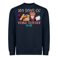 Navy 100 days of doing teacher stuff Heavyweight Sweatshirt - Artiststas