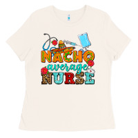 Bone nacho average nurse Ladies Tee - AdoDesignShop