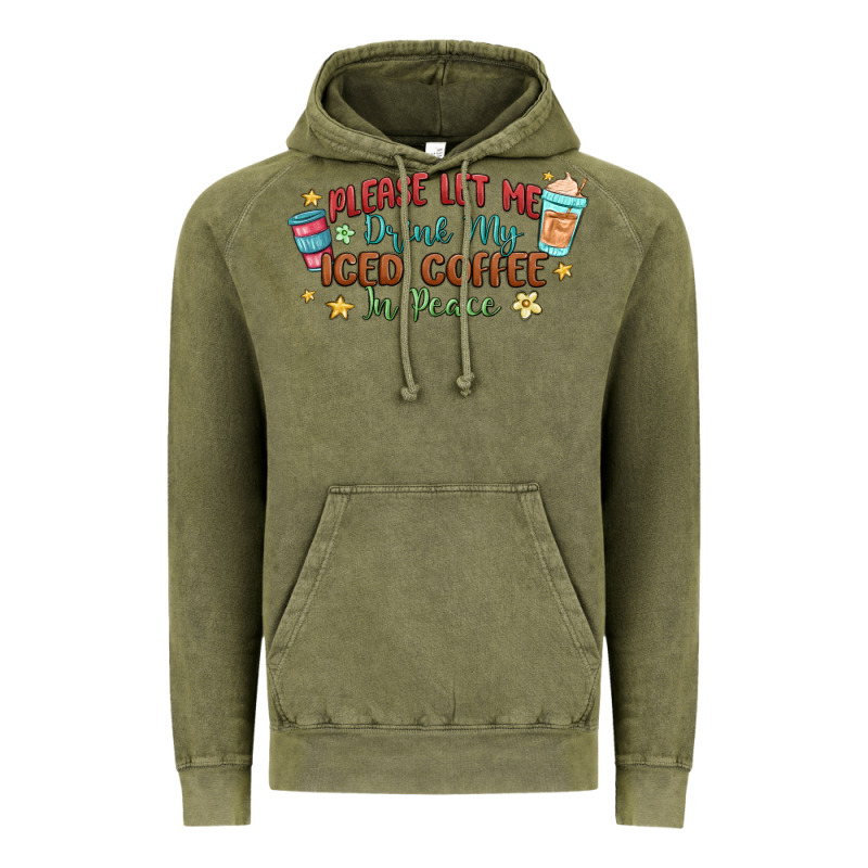 Please Let Me Drink My Iced Coffee In Peace Vintage Hoodie by MaliasSmallBusiness | Teevron
