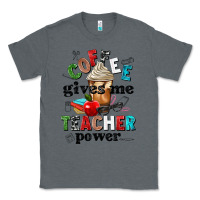 Charcoal Heather coffee gives me teacher power Classic Tee - NancyCooperArtShop