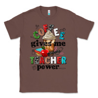 Chestnut coffee gives me teacher power Classic Tee - NancyCooperArtShop