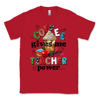 Red coffee gives me teacher power Classic Tee - NancyCooperArtShop