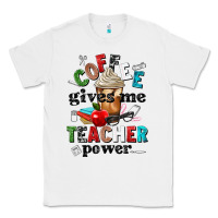 White coffee gives me teacher power Classic Tee - NancyCooperArtShop