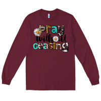 Burgundy Pray Without Ceasing Long Sleeve Tee - LillyAllenDesigns