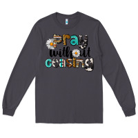 Smoke Pray Without Ceasing Long Sleeve Tee - LillyAllenDesigns