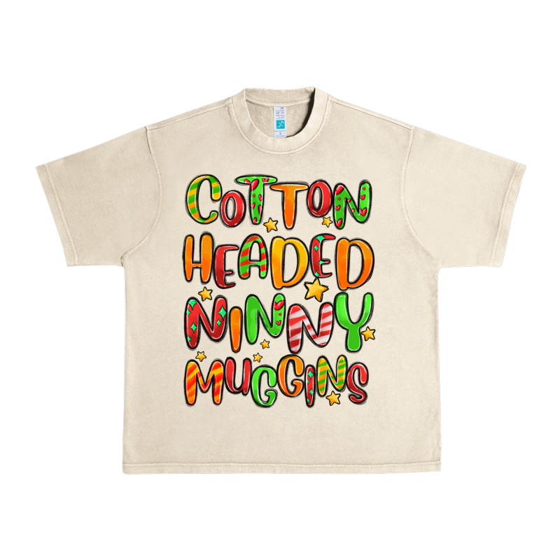 Cotton Headed Ninny Muggins Urban Heavy Tee by MaliasSmallBusiness | Teevron