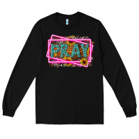 Black Western Pray Religious Long Sleeve Tee - LillyAllenDesigns