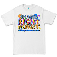 White down right perfect Premium Tee - JahusDesignShop