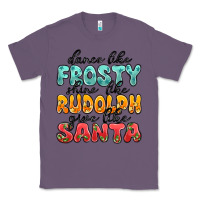 Lavender dance like frosty shine like rudolph give like san Classic Tee - MaliasSmallBusiness