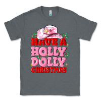 Charcoal Heather have a holly dolly christmas Classic Tee - MaliasSmallBusiness