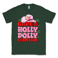 Have A Holly Dolly Christmas Classic Tee | Teevron