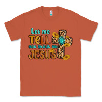 Copper let me tell you about my jesus Classic Tee - MaliasSmallBusiness