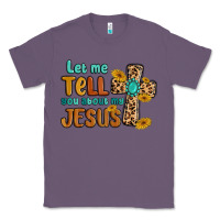 Lavender let me tell you about my jesus Classic Tee - MaliasSmallBusiness
