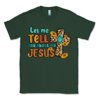 Sports Green let me tell you about my jesus Classic Tee - MaliasSmallBusiness