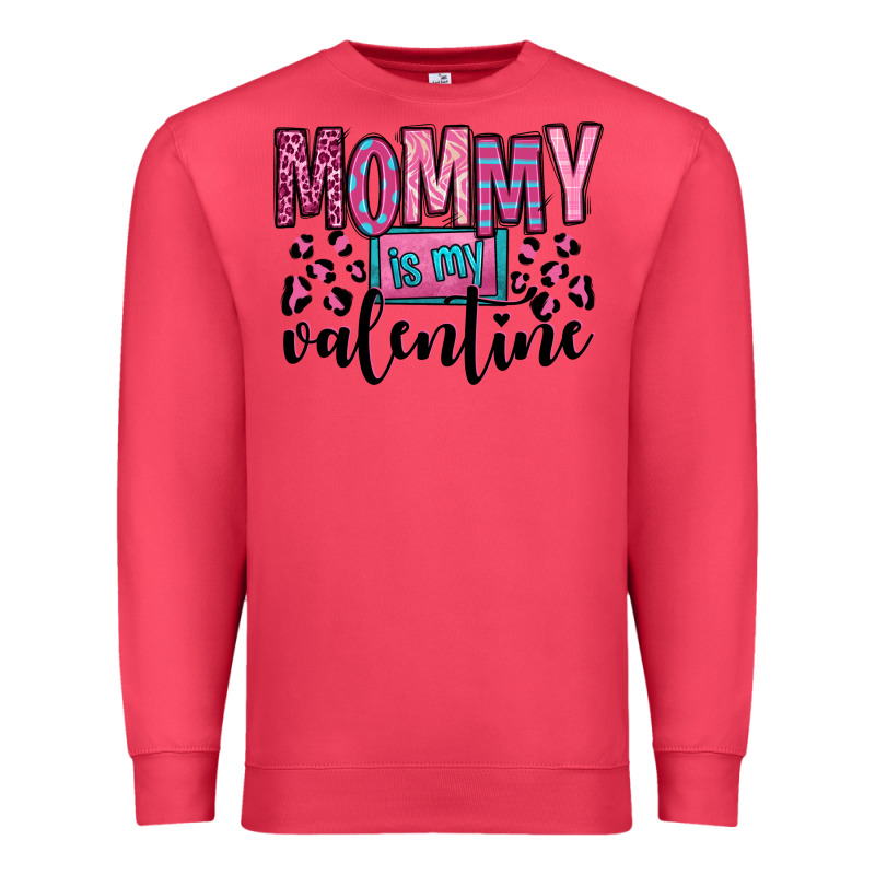 Mommy Is My Valentine Premium Sweatshirt by OliviaCreatesArt | Teevron