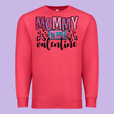 Mommy Is My Valentine Premium Sweatshirt Designed By Oliviacreatesart