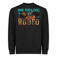 Black and they call the thing rodeo Heavyweight Sweatshirt - Artiststas
