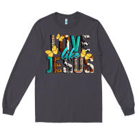 Smoke Love Like Jesus Long Sleeve Tee - LillyAllenDesigns