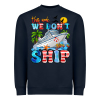 Navy this week we don't give a ship Heavyweight Sweatshirt - Artiststas