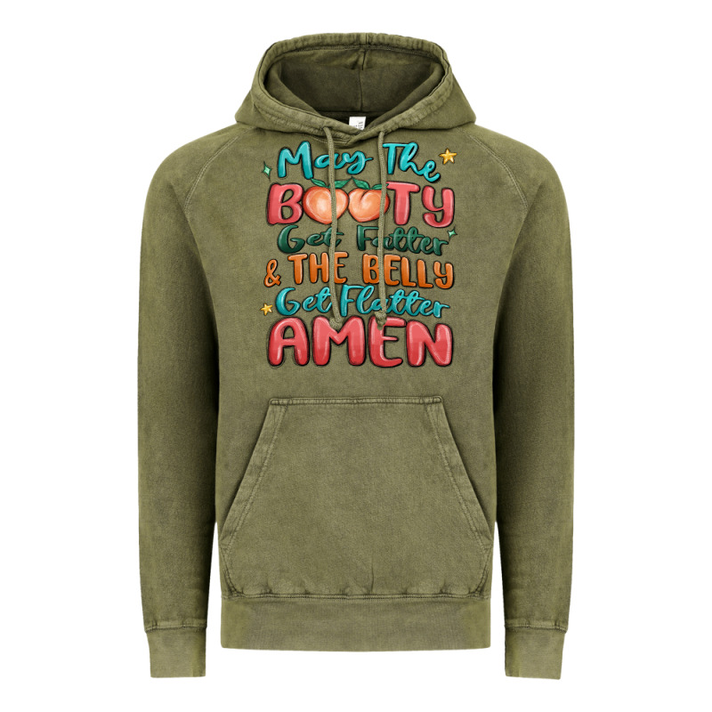 May The Booty Get Fatter & The Belly Vintage Hoodie by MaliasSmallBusiness | Teevron