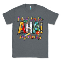 Charcoal Heather i do it for the aha moments Classic Tee - NancyCooperArtShop