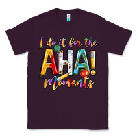 Plum i do it for the aha moments Classic Tee - NancyCooperArtShop