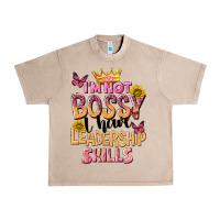 French Oak im not bossy i just have leadership skills Urban Heavy Tee - NancyCooperArtShop