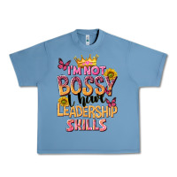 Pebble Blue im not bossy i just have leadership skills Urban Heavy Tee - NancyCooperArtShop