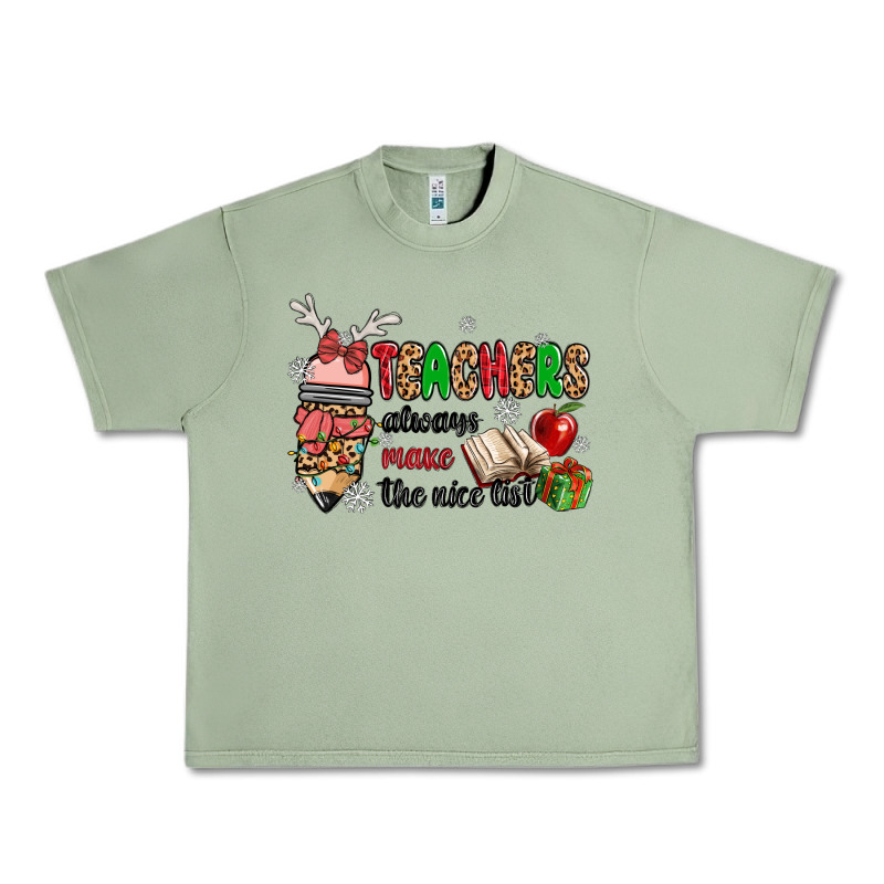 Teachers Always Make The Nice List Urban Heavy Tee by MaliasSmallBusiness | Teevron