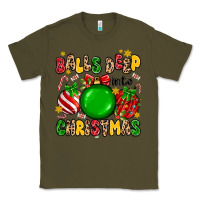Army Green balls deep into christmas Classic Tee - MaliasSmallBusiness