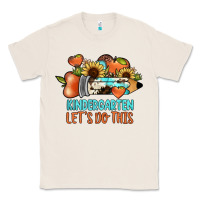 Natural kindergarten let's do this Classic Tee - JahusDesignShop